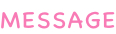 MESSAGE